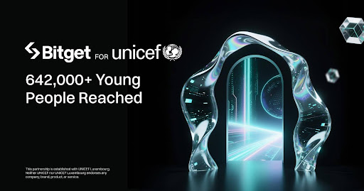 Bitget Kicks Off Second Year Supporting UNICEF’s Game Changers Coalition, Backing Expansion into Financial Literacy and AI