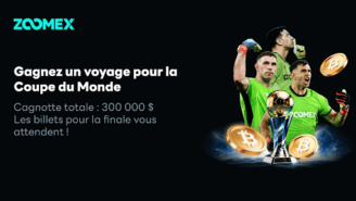 Décrochez une expérience hospitality premium pour la Coupe du Monde ! ZOOMEX ouvre son Carnaval Coupe du Monde avec une cagnotte de 300 000 $