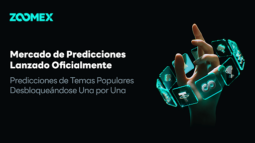 El Mercado de Predicciones de Zoomex se lanza oficialmente: participa en eventos tendencia globales con cripto