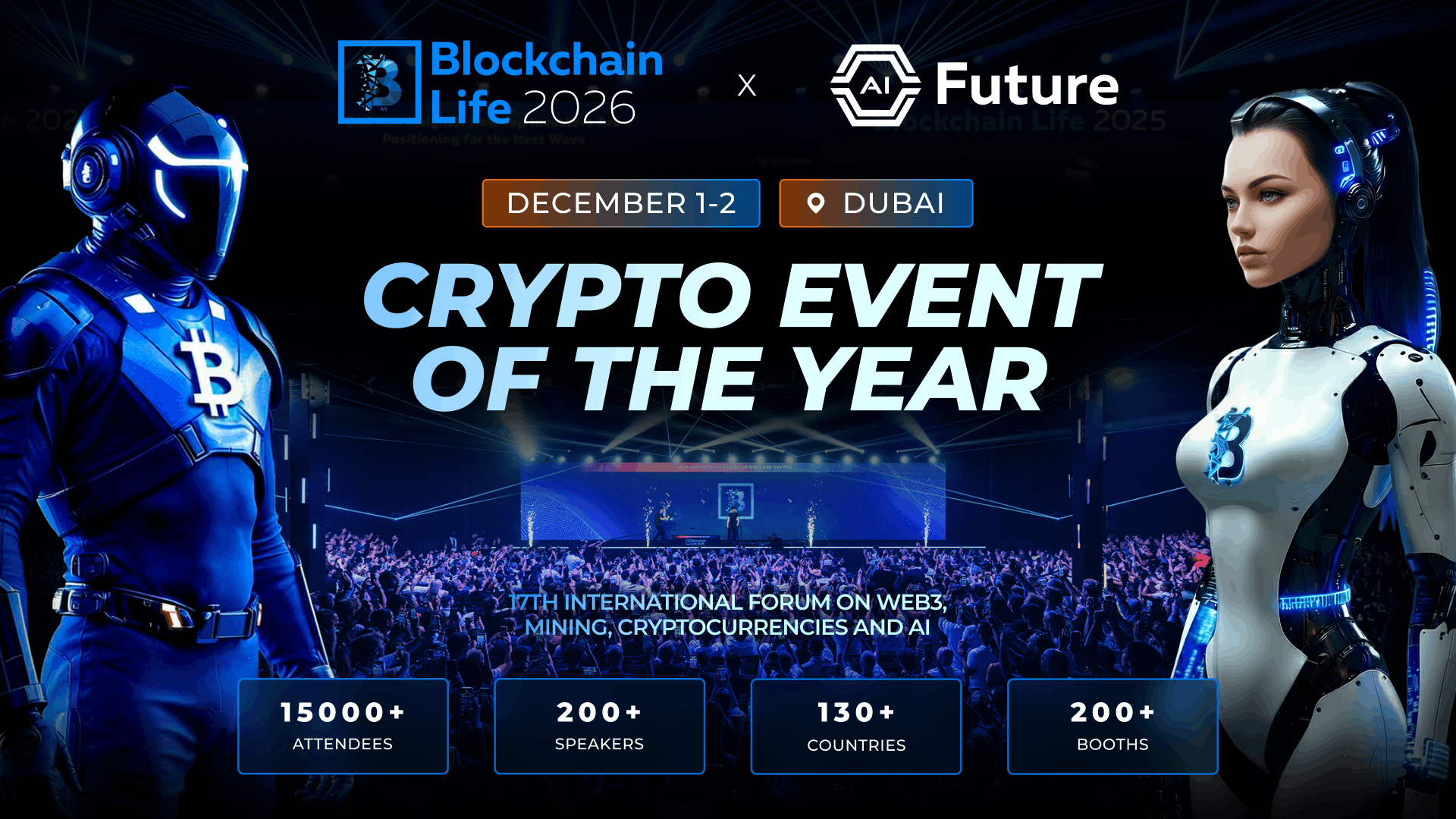🚀 Blockchain Life Returns to Dubai Featuring the Debut of AI Future!