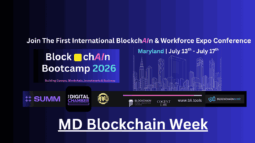 Maryland to Host First International BlockchAIn Bootcamp & Workforce Expo, Building Careers Across Blockchain, AI, and Web3