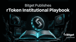 Bitget Publishes rToken Institutional Playbook for Cross-Asset Capital Management