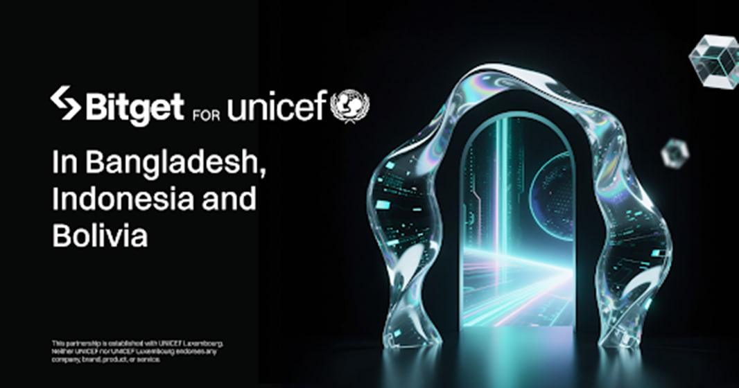 Bitget Supports UNICEF Game Changers Coalition Expansion Into Bangladesh, Indonesia, and Bolivia