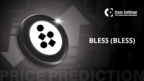 Bless (BLESS) Price Prediction and Analysis