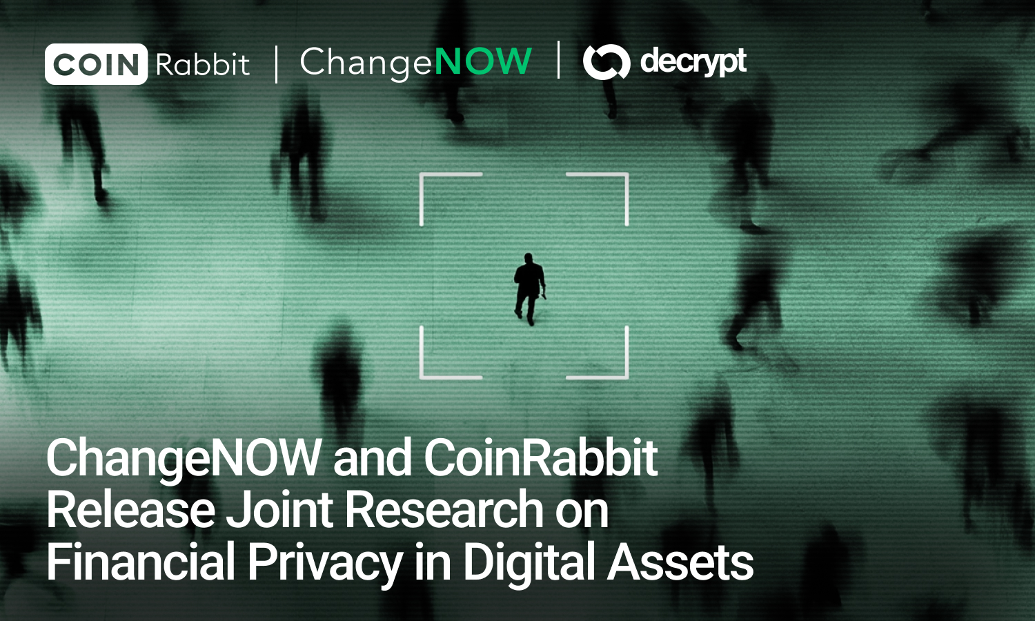 ChangeNOW and CoinRabbit Release Joint Research on Financial Privacy in Digital Assets