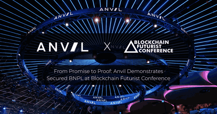 From Promise to Proof: Anvil Demonstrates Secured BNPL at Blockchain Futurist Conference