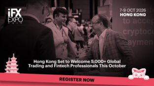 iFX EXPO Asia 2026: Hong Kong Set to Welcome 5,000+ Global Trading and Fintech Professionals This October