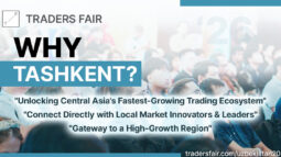 Global Financial Ecosystem Converges in Tashkent as Central Asia’s Trading Hub Expands: Uzbekistan Traders Fair 2026